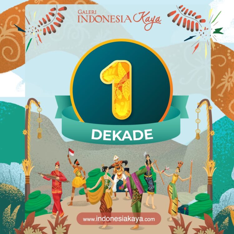 Cinta Budaya Cinta Indonesia, Satu Dekade Galeri Indonesia Kaya